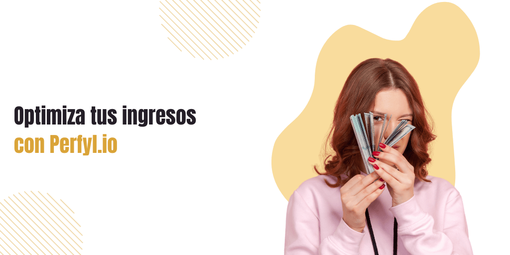 optimiza-tus-ingresos-con-perfyl-io