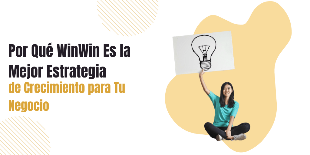 por-que-winwin-es-la-mejor-estrategia-de-crecimiento-para-tu-negocio